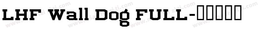 LHF Wall Dog FULL字体转换